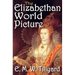 The Elizabethan World Picture