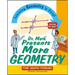 Dr. Math Presents More Geometry: Learning Geometry Is Easy! Just Ask Dr. Math