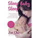 Sleep Baby Sleep: Sleep Supernanny's 5 Simple Steps to a Better Night's Sleep For You and Your Baby