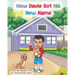 How Davie Got His New Name