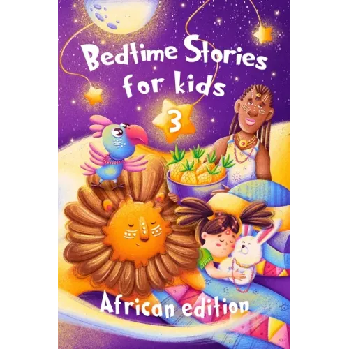 Bedtime Stories for kids 3: Five minute stories for boys and girls 4-8 years old