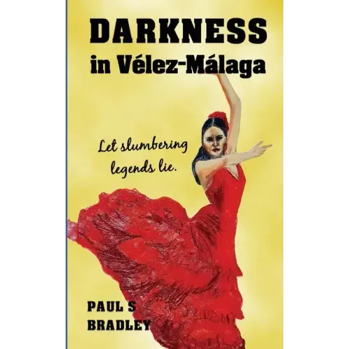 Darkness in Velez-Malaga: Crime Thriller set in Spain