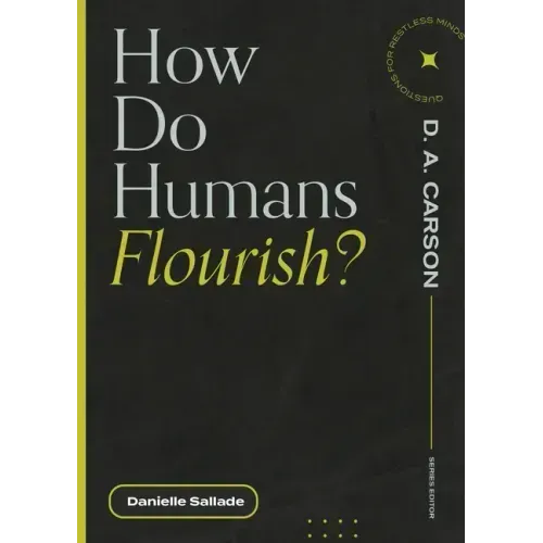 How Do Humans Flourish?