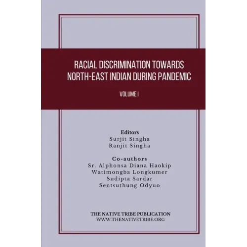 Racial Discrimination towards North-East Indian during Pandemic