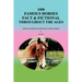 1000 Famous Horses Fact & Fictional Throughout the Ages: (Not Race Horses and Not Show Jumping Horses)