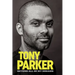 Tony Parker: Beyond All of My Dreams