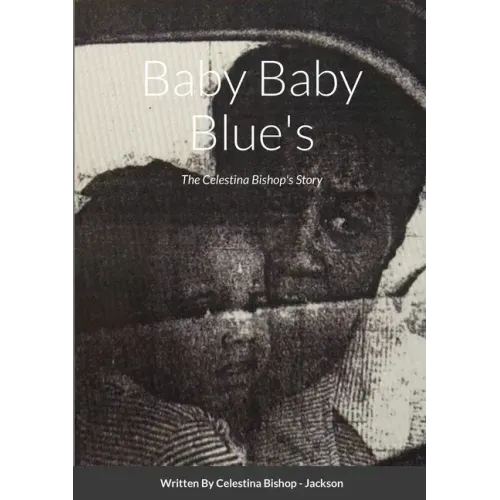 Baby Baby Blue's: The Celestina Bishop's Story
