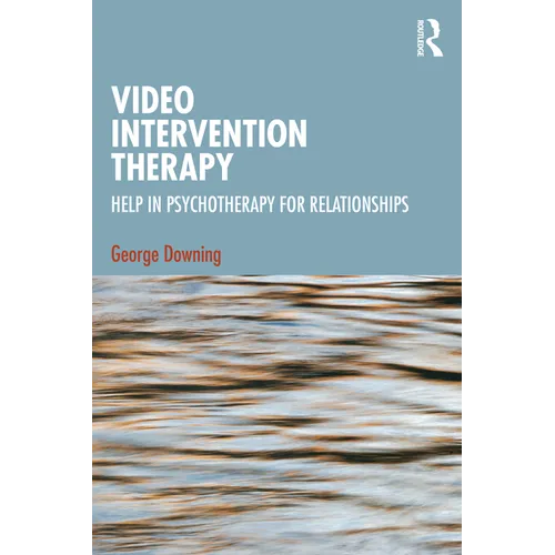Video Intervention Therapy: Help in Psychotherapy for Relationships