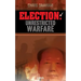 Election: Unrestricted Warfare