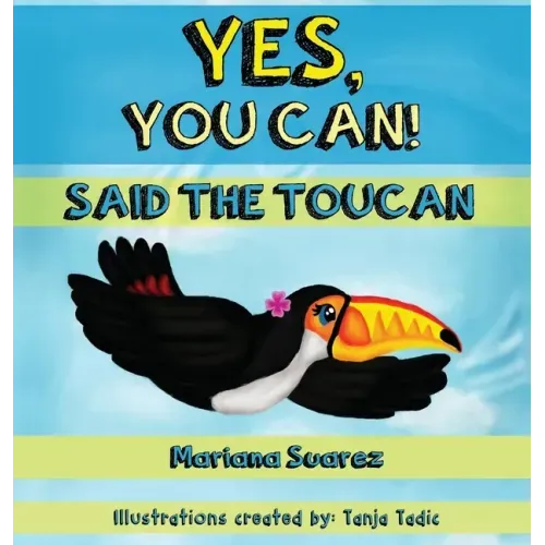 Yes, You Can! Said the Toucan
