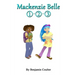 Mackenzie Belle: Books 1-3