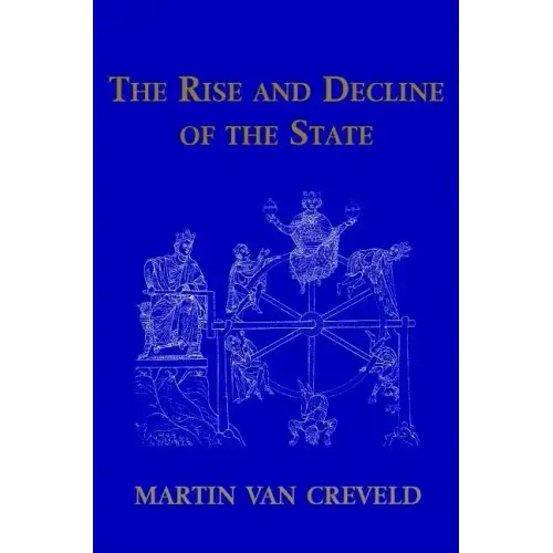 The Rise and Decline of the State