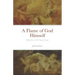 A Flame of God Himself: Reflections on the Song of Songs