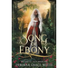 Song of Ebony: A Snow White Retelling