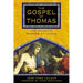 The Gospel of Thomas: The Gnostic Wisdom of Jesus