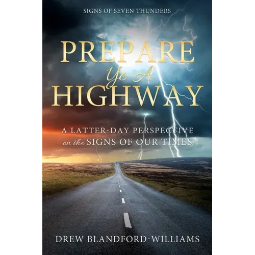 Prepare Ye a Highway: Signs of Seven Thunders: Signs of Seven Thunders