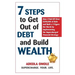 7 Steps to Get Out of Debt and Build Wealth: How I Paid Off Over $390,000 of Debt and Built a 7-Figure Net Worth by Implementing the Supercharged Fina
