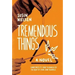 Tremendous Things