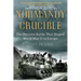 Normandy Crucible: The Decisive Battle that Shaped World War II in Europe