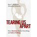 Tearing Us Apart: How Abortion Harms Everything and Solves Nothing