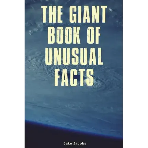 The Giant Book of Unusual Facts