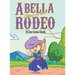 Abella Goes to the Rodeo