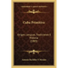 Cuba Primitiva: Origen, Lenguas, Tradiciones E Historia (1883)