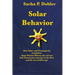 Solar Behavior: How Solar- and Geomagnetic Conditions shape Human History, the current Self- Destruction Attempt of the West and the new Golden Age