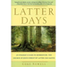 Latter Days: An Insider's Guide to Mormonism, the Church of Jesus Christ of Latter-Day Saints