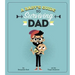 A Baby's Guide to Surviving Dad