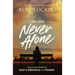 You Are Never Alone: Trust in the Miracle of God's Presence and Power