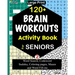 120+ BRAIN WORKOUTS Activity Book For SENIORS: Vol. 2