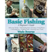 Basic Fishing: A Beginner's Guide