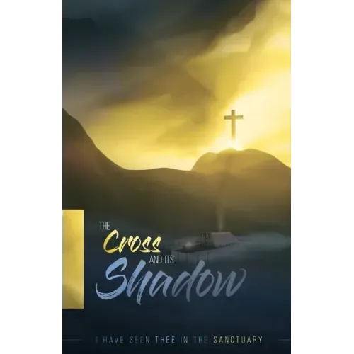The Cross and its Shadow