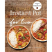 The Ultimate Instant Pot(r) Cookbook for Two: Perfectly Portioned Recipes for 3-Quart and 6-Quart Models