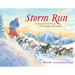 Storm Run: The Story of the First Woman to Win the Iditarod Sled Dog Race