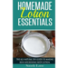Homemade Lotion Essentials: The All-Natural DIY Guide to Making Skin-Nourishing Body Lotion