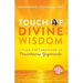 Touch of Divine Wisdom: Living the Teachings of Paramhansa Yogananda