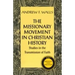 The Missionary Movement in Christian History: Studies in the Transmission of Faith