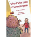 Why I Was Late for School Again