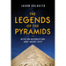 The Legends of the Pyramids: Myths and Misconceptions about Ancient Egypt