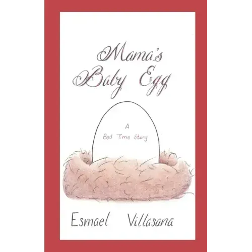 Mama's Baby Egg: A Bed Time Story