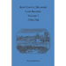 Kent County, Delaware Land Records, Volume 7: 1756-1764
