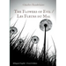 The Flowers of Evil / Les Fleurs du Mal: English - French Bilingual Edition: The famous volume of French poetry by Charles Baudelaire in two languages