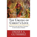 The Urging of Christ's Love: The Saints and The Social Teaching of the Catholic