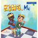 King, Me