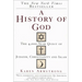 A History of God: The 4,000-Year Quest of Judaism, Christianity and Islam