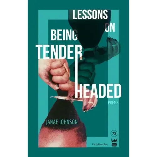 Lessons On Being Tenderheaded