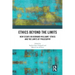 Ethics Beyond the Limits: New Essays on Bernard Williams' Ethics and the Limits of Philosophy