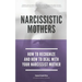 Narcissistic Mothers - How To Recognize And How To Deal With Your Narcissist Mother